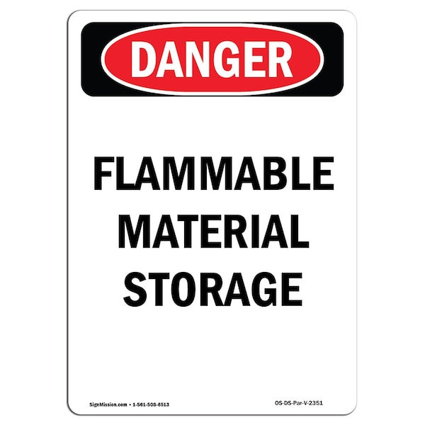 Safety Sign, OSHA Danger, 5" Height, Flammable Material Storage, Portrait, 10PK